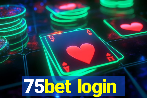 75bet login